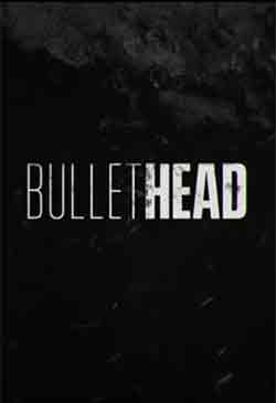 Bullet Head Poster