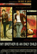 My Brother is an Only Child (Mio fratello è figlio unico) Poster