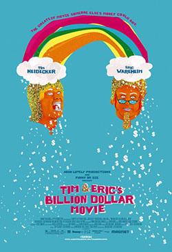 Tim & Eric's Billion Dollar Movie Poster